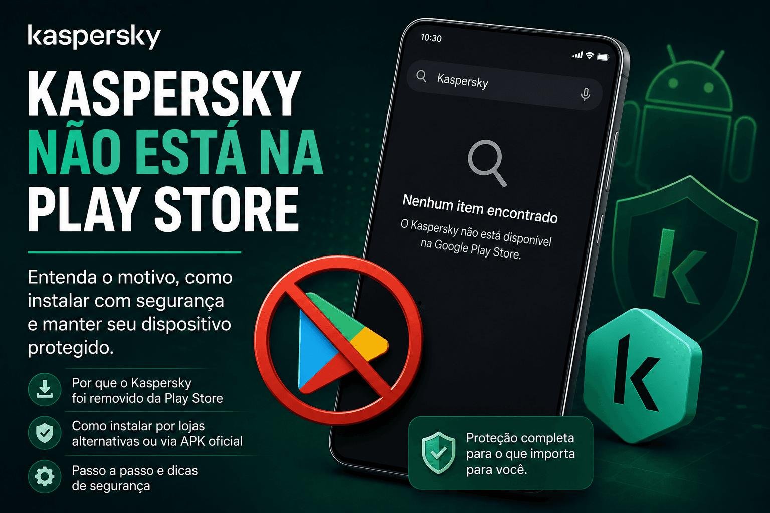 Kaspersky não está na Play Store: entenda o que aconteceu e como instalar no Android